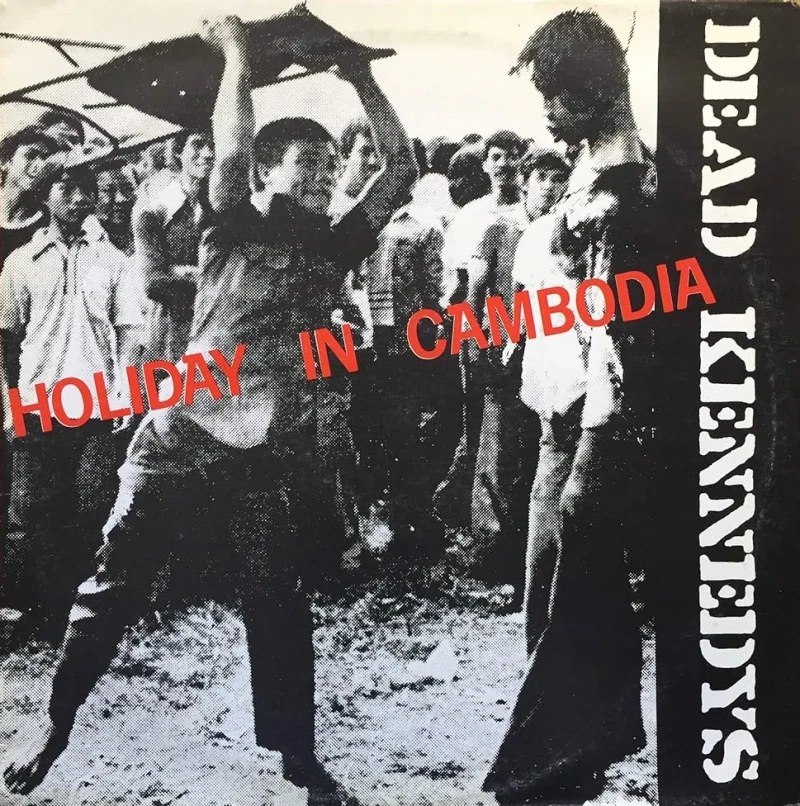 Holiday in Cambodia - Dead Kennedys