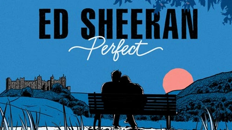 Perfect by Ed Sheeran